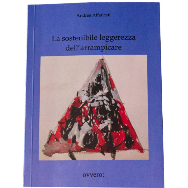 libro La sostenibile leggerezza dell'arrampicare